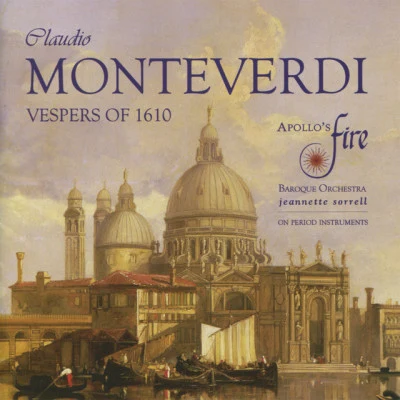 Jeannette SorrelClaudio MonteverdiApollo's Firevesper soft和blessed virgin: motet: duo seraphim