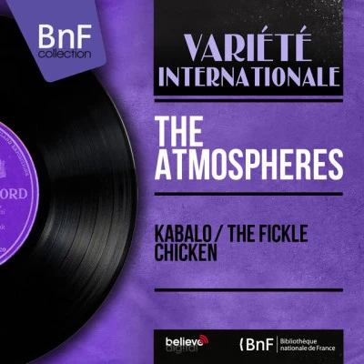 The AtmospheresThe Fickle Chicken