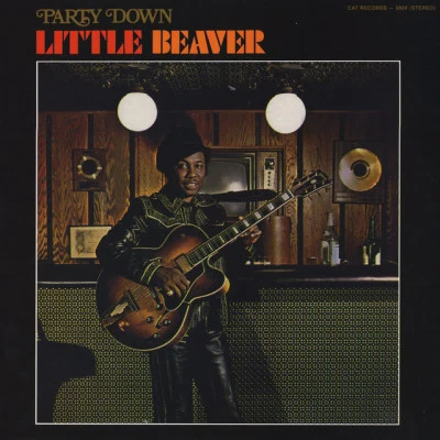 Little Beaver/Peter Brown/King Tutt/Uncle LouieParty Down - Rare Soul, Disco, And Funk with Betty Wright, Willison Pickett, Sam & Dave, King Tutt, Jimmy Mcgriff, Ray Charles, And More!