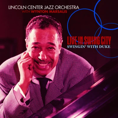 Lincoln Center Jazz OrchestraWynton MarsalisHappy Go Lucky Local (Live)