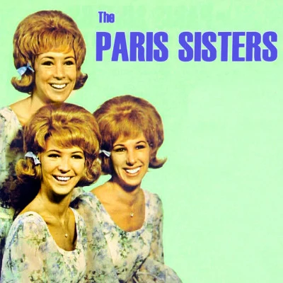 The Paris SistersI love how you love me