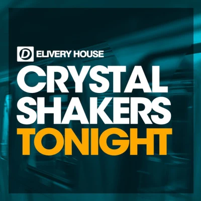 Crystal ShakersTonight (Original Mix)