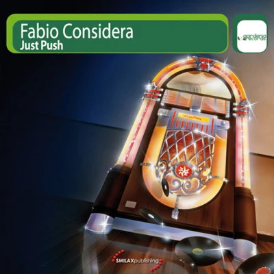 Fabio ConsideraJust Push (Amoroso & Manuel Costa Remix)