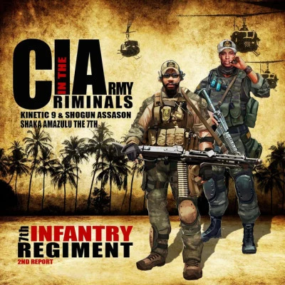 Kinetic 99th PrinceShogun AssasonC.I.A. (Criminals in the Army) [feat. 9th Prince]