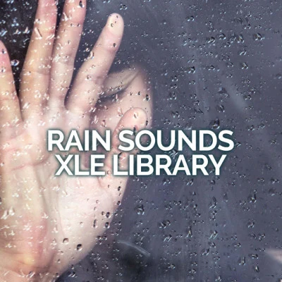 Rain Sounds XLE LibraryFinding Peace