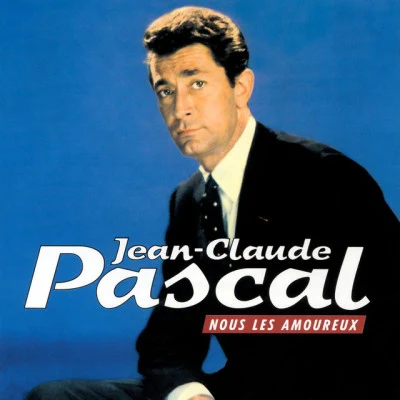 Jean-Claude PascalA vos santés à vos amours