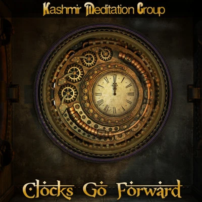 Kashmir Meditation GroupClocks Go Forward (Ethnic Oriental Vocal Pop Mix)