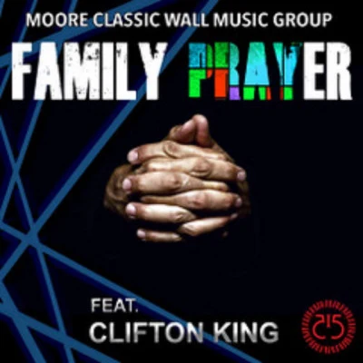 Clifton KingFamily Prayer