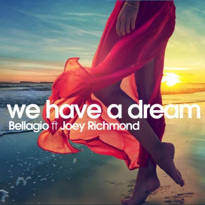 BellagioJoey Richmondwe have啊dream