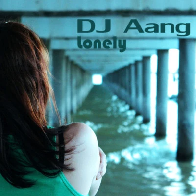 DJ AangLonely