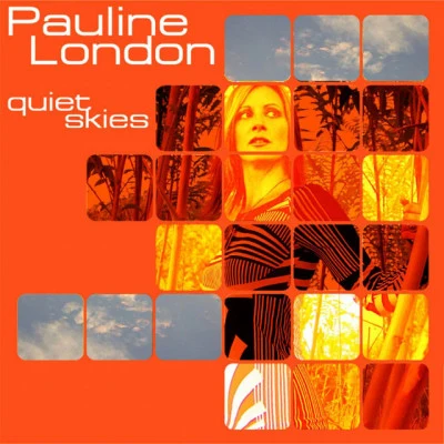 Pauline LondonQuiet Skies