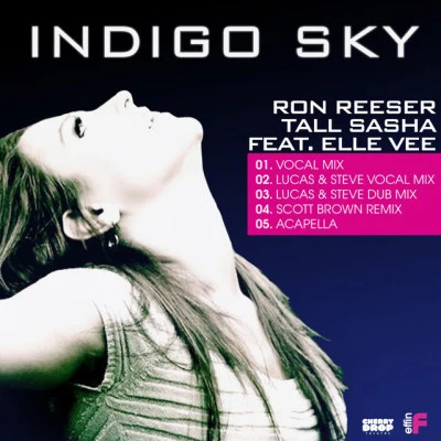 Tall SashaRon ReeserIndigo Sky Feat. Elle Vee (Lucas & Steve Dub)