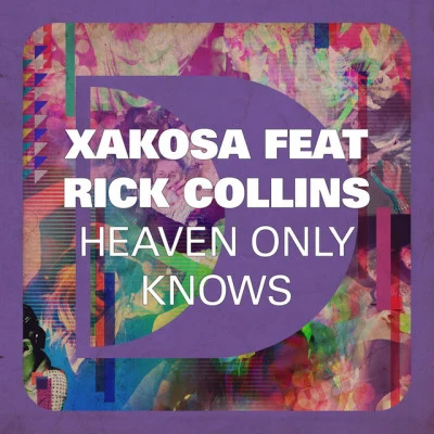 XakosaHeaven Only Knows (feat. Rick Collins) [Mowgli Dub Remix]