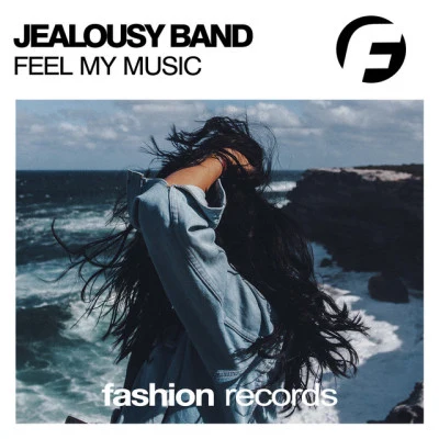 Jealousy Bandfeel my music (original mix)