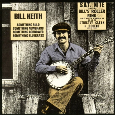 Bill KeithBluegrass Breakdown (with Bill Monroe and the Blue Grass Boys)