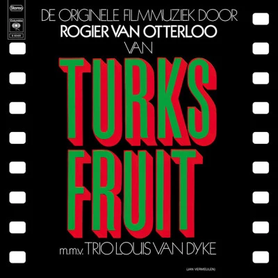 Rogier Van Otterloo/Louis Van Dijk/Toots Thielemans/Wim OvergaauwTurks Fruit