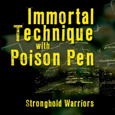 Poison PenSwave SevahImmortal TechniqueStronghold Grip