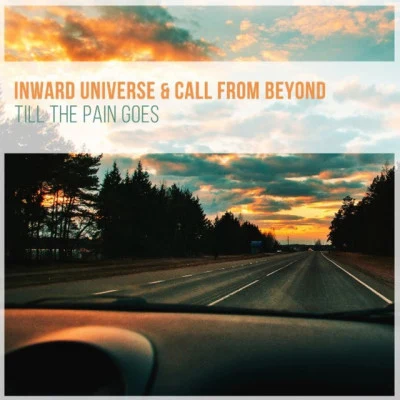 Call From BeyondInward Universetill the pain goes (original mix)