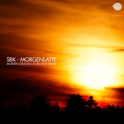 SBKmorgen latte (Morten Gran AU & Sec OU你的remix)