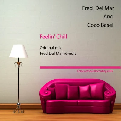 Fred Del Mar And Coco BaselFeelin' Chill