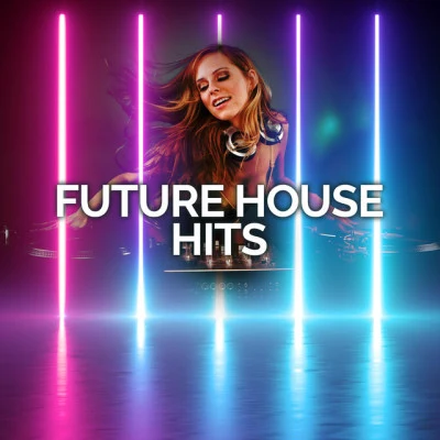 Future House HitsNiemistart tonight