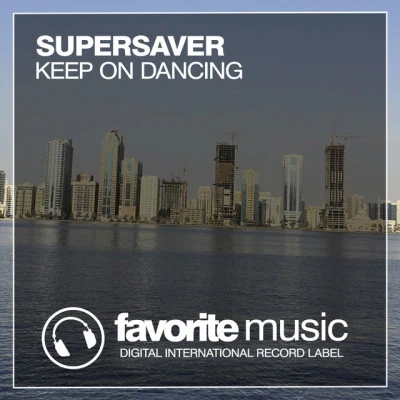 SupersaverKeep on Dancing (Original Mix)