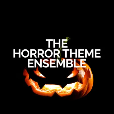 The Horror Theme Ensemble