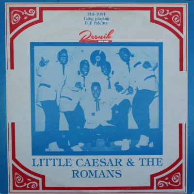 Little Caesar & the RomansThose Oldies But Goodies