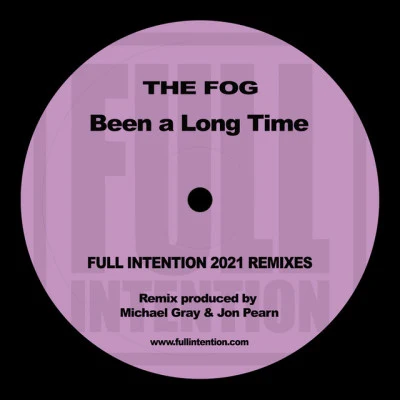 The FogBeen a Long Time