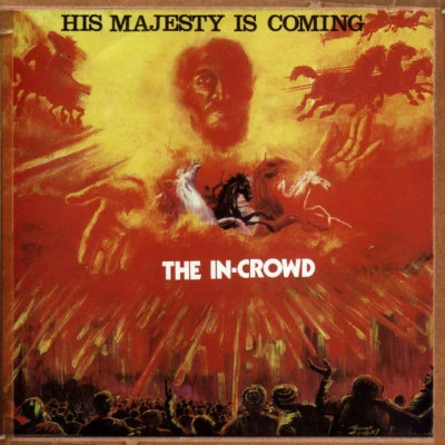 The In CrowdHis Majesty Is Coming