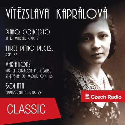 Alice RajnohováVítězslava KaprálováBohuslav Martinu Philharmonic OrchestraTomáš HanusThree Piano Pieces, op. 9 - Prelude