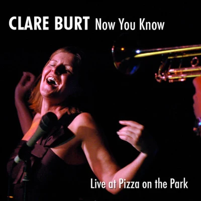 Clare Burtnow you know - live at pizza on the park