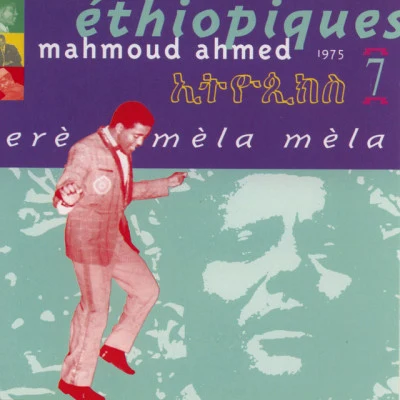 Mahmoud AhmedErè Mèla Mèla