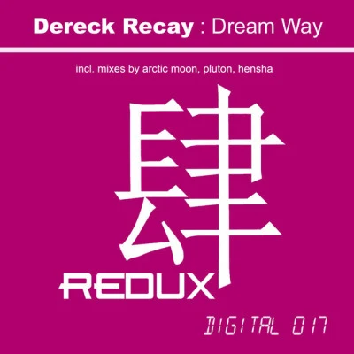 Dereck RecayDream Way (Pluton Remix)