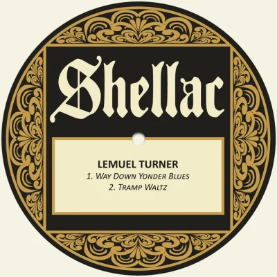 Lemuel TurnerWay Down Yonder Blues