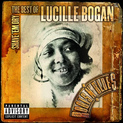 Lucille BoganShame 'Em Dry (Version 2)