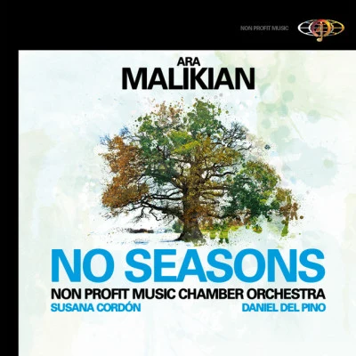 Non Profit Music Chamber Orchestra/Susana Cordón/Astor Piazzolla/Daniel del Pino/Ara Malikian/Jorge Grundman/Leonid DesyatnikovNo Seasons