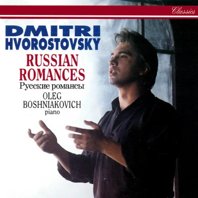 Oleg BoshniakovichDmitri HvorostovskyN爺t天OL koto TK to張娜拉op.6 no.6 TH.93