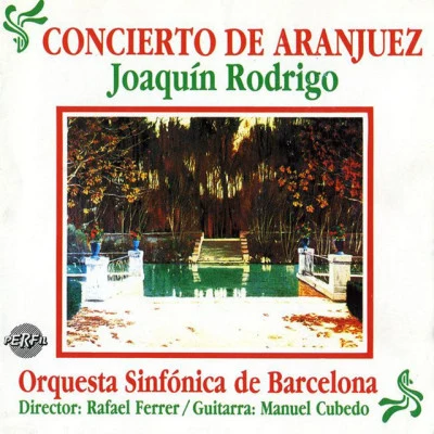 Rafael FerrerJoaquin RodrigoManuel FerrerOrquesta Sinfonica de BarcelonaConcierto in La Menor: IV. Rondo (Allegro)