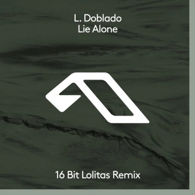 L. DobladoLie Alone (16 Bit Lolitas Remix)