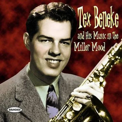 Tex BenekeGlenn MillerMy Melancholy Baby