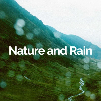 Nature and RainRain for Clarity