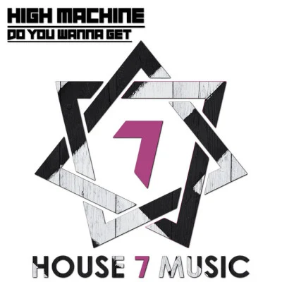 High Machinedo you wanna get (original mix)