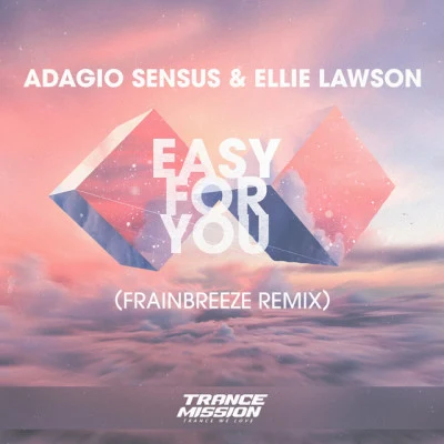 Adagio SensusEllie Lawsoneasy for you (F rain breeze radio edit)