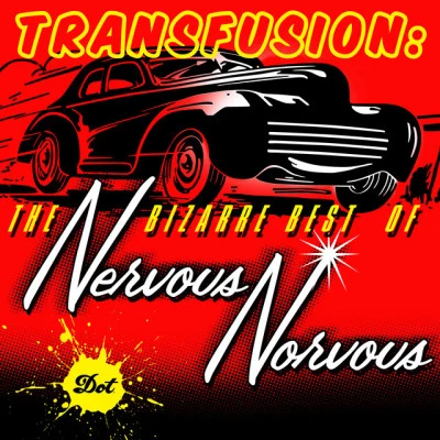 Nervous NorvusTransfusion