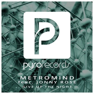 MetromindJonny Rosegive up the night (radio edit)