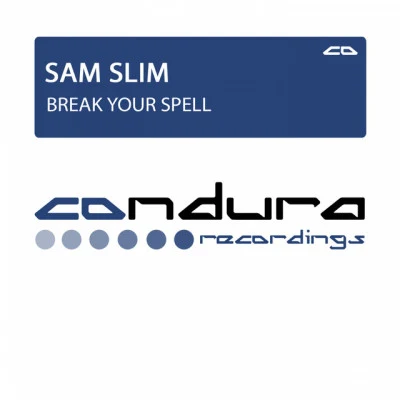 Sam SlimBreak Your Spell (Radio Cut)