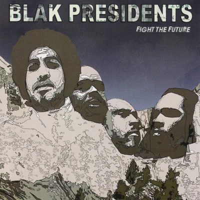 Blak PresidentsFreedom Is Mine