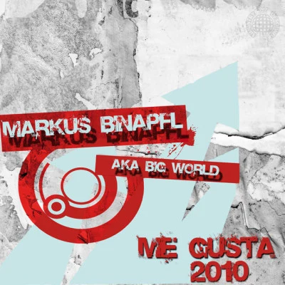 Markus Binapfl aka Big Worldme Gus ta 2010 (main mix)