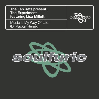 The ExperimentThe Lab RatsMusic Is My Way Of Life (feat. Lisa Millett) [The Lab Rats present The Experiment] [Lab Rats Main Experiment]